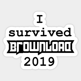 I survived brownload 2019 Sticker